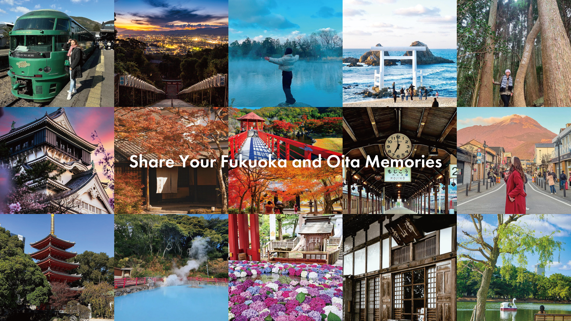 Share Your Fukuoka and Oita Memories